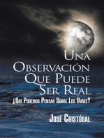 Una Observación Que Puede Ser Real: ¿Que Podemos Pensar Sobre Los Ovnis?