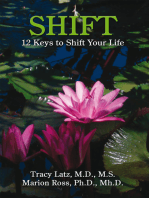 Shift: 12 Keys to Shift Your Life