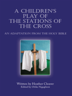 A Children's Play of the Stations of the Cross: An Adaptation from the Holy Bible