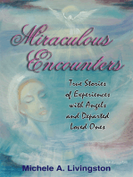 Miraculous Encounters: True Stories of Experiences with Angels and Departed Loved Ones
