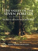 The Valley of the Seven Forests the Purpose of Life "El Valle De Los Siete Bosques"
