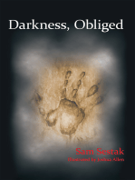 Darkness, Obliged