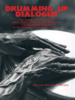 Drumming up Dialogue: The Dialogic Philosophies of Martin Buber, Fred Iklé, and William Ury Compared and Applied to the Babukusu Community of Kenya