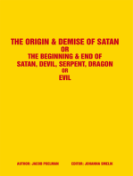 The Origin & Demise of Satan