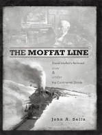 The Moffat Line: David Moffat’S Railroad over and Under the Continental Divide