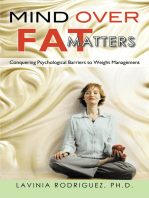 Mind over Fat Matters: Conquering Psychological Barriers to Weight Management