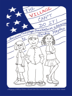 The Village Can't Do It !: …Because the Village Does Not Exist in America