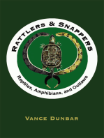 Rattlers & Snappers: Reptiles, Amphibians, and Outlaws