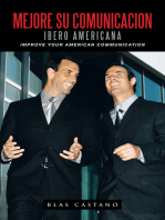 Mejore Su Comunicacion Ibero Americana: Improve Your American Communication