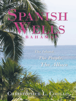 Spanish Wells Bahamas: The Island, the People, the Allure