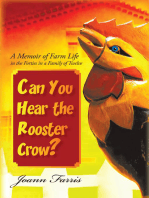 Can You Hear the Rooster Crow?: A Memoir of Farm Life in the Forties in a Family of Twelve