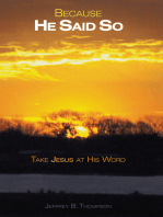 Because He Said So: Take Jesus at His Word