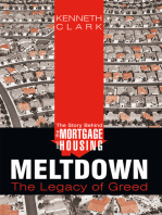 The Story Behind the Mortgage and Housing Meltdown: The Legacy of Greed
