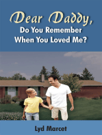 Dear Daddy, Do You Remember When You Loved Me?