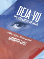Deja-Vu the Collapse of Haiti: A Warning to World Leader