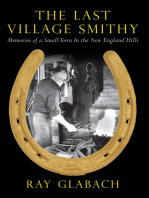 The Last Village Smithy: Memories of a Small Town in the New England Hills