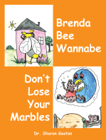 Brenda Bee Wannabe & Don’T Lose Your Marbles