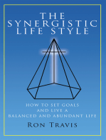 The Synergistic Life Style