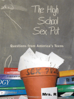 The High School Sex Pot: Questions from America's Teens