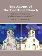 The Advent of the End-Time Church: What Are the True and Apostate Churches?