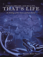 Fables, Dreams, and Reality...That's Life: An Anthology of Short Stories and Poems Book #2