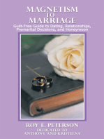 Magnetism to Marriage: Guilt-Free Guide to Dating, Relationships, Premarital Decisions, and Honeymoon