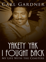 Yakety Yak I Fought Back: My Life with the Coasters