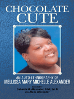 Chocolate Cute: An Auto-Ethnography of Mellissa Mary Michelle Alexander