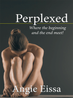 Perplexed: Where the Beginning and the End Meet!