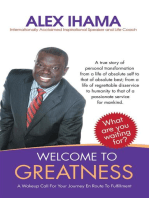 Welcome to Greatness: A Wakeup Call for Your Journey En Route to Fulfillment