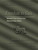 Freedom to Gait: Release Your Horse into Natural Easy-Gaits