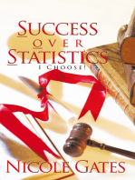 S.O.S. Success over Statistics