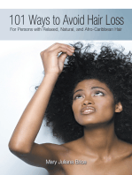 101 Ways to Avoid Hair Loss: For Persons with Relaxed, Natural, and Afro-Caribbean Hair