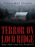 Terror on Loco Ridge: Thou Shalt Love Thy Neighbor?