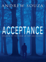 Acceptance: Shadow at the Edge of Day and Night