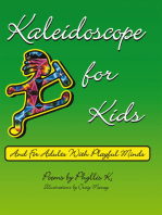 Kaleidoscope for Kids: (And for Adults with Playful Minds)