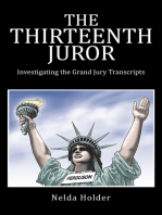 The Thirteenth Juror: Investigating the Grand Jury Transcripts