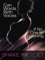 Can Words Birth Voices: ...If No One Is Listening