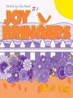 Joy Bringers: Celebrate the Joy in Each Moment!