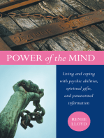 Power of the Mind: Living and Coping with Psychic Abilities, Spiritual Gifts, and Paranormal Information