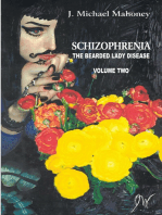 Schizophrenia: the Bearded Lady Disease Volume Two