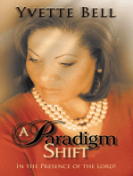 "A Paradigm Shift": In the Presence of the Lord!