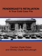 Pendergast's Retaliation: A True Cold Case File