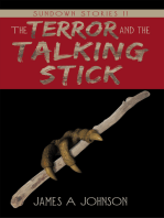 The Terror and the Talking Stick: Sundown Stories Ii