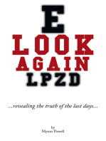 Look Again: Revealing the Truth of the Last Days