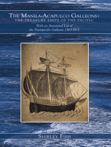 The Manila-Acapulco Galleons : the Treasure Ships of the Pacific ...