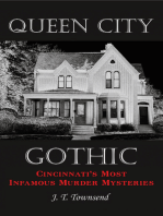 Queen City Gothic: Cincinnati's Most Infamous Murder Mysteries