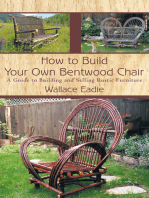 How to Build Your Own Bentwood Chair: A Guide to Building and Selling Rustic Furniture