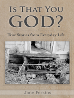 Is That You, God?: True Stories from Everyday Life