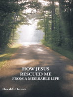 How Jesus Rescued Me from a Miserable Life